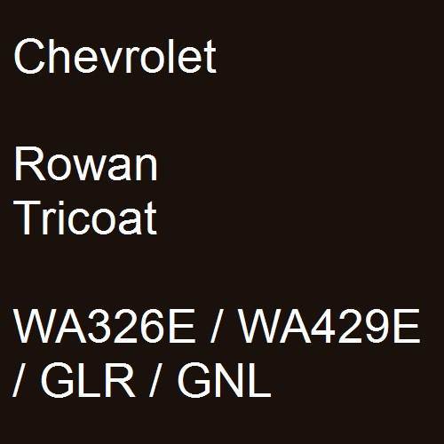 Chevrolet, Rowan Tricoat, WA326E / WA429E / GLR / GNL.